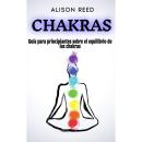 [Spanish] - Chakras: Guía para principiantes sobre el equilibrio de los chakras Audiobook