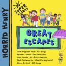 Horrid Henry: Great Escapes Audiobook