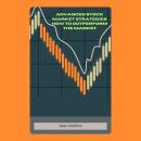 Advanced Stock Market Strategies: How to Outperform the Market Audiobook