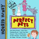 Horrid Henry: Perfect Pets Audiobook