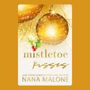 [German] - Mistletoe Kisses: Eine zweite Chance, mürrischer Sonnenschein, Urlaubsromanze ... Audiobook