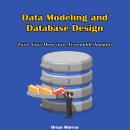 Data Modeling and Database Design: Turn Your Data into Actionable Insights Audiobook