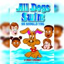 All Dogs Swim So Should You Audiobook