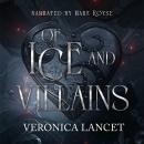 of Ice and Villains: A Dark Fantasy Romance Audiobook
