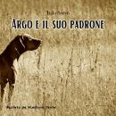 [Italian] - Argo e il suo padrone Audiobook