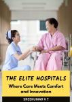 The Elite Hospitals: Where Care Meets Comfort and Innovation Audiobook