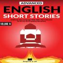 Advanced English Short Stories: Challenge Your Language Skills With This Collection Of 20 Fun And En Audiobook