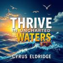 Thrive in Uncharted Waters: Crafting Your Unique Market Edge: 'Boost your journey! Access captivatin Audiobook