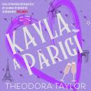 [Italian] - Kayla a Parigi!: Una commedia romantica di scambi di identità seriamente picante Audiobook