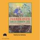 Farmer Eva's Green Garden Life Audiobook