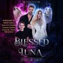 Blessed To The Luna Audiobook