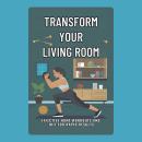 Transform Your Living Room: Effective Home Workouts and HIIT for Rapid Results Audiobook