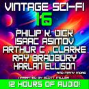 Vintage Sci-Fi 16 - 22 Classic Science Fiction Short Stories from Philip K. Dick, Isaac Asimov, Harl Audiobook