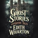 Ghost Stories and Gothic Tales Audiobook