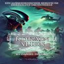 [German] - Kokain Alien: Ein außerirdischer Besuch im Herzen des Dschungels Audiobook