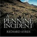 A Pennine Incident Audiobook