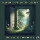 Mosses from an Old Manse Audiobook
