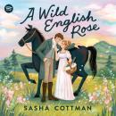 A Wild English Rose Audiobook
