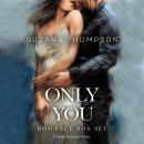Only You: Steamy Romance Box Set Audiobook
