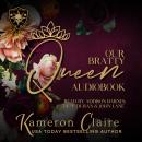 Our Bratty Queen Audiobook