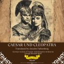 [German] - Caesar Und Cleopatra | German Version of Caesar and Cleopatra Audiobook