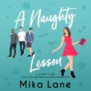 A Naughty Lesson: A Professor Student New Adult Reverse Harem Romance Audiobook