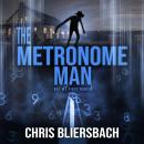 The Metronome Man: Not My First Rodeo Audiobook