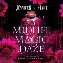 My Midlife Magic Daze Audiobook