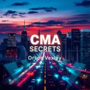 CMA Secrets: Transform Your Success with Proven Strategies: 'Elevate your journey to success! Dive into CMA Secrets for impactful audio lessons that transform your approach.' Audiobook