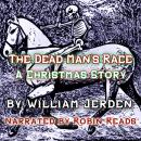 The Dead Man's Race: A Christmas Story Audiobook