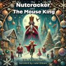 The Nutcracker and The Mouse King Audiobook