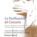 [Spanish] - 'La Purificación del Corazón': Señales, síntomas y tratamiento de las enfermedades espir Audiobook