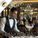 [French] - Guide Pratique du Serveur Audiobook