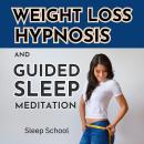 Weight Loss Hypnosis and Guided Sleep Meditation Audiobook