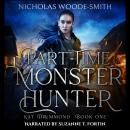 Part-Time Monster Hunter Audiobook