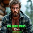 Mountain Man's Muse: Insta-attraction, Slow-burn Romance Audiobook
