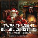 Twas the Night before Christmas:  A Visit from St. Nicholas Audiobook