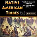 Native American Tribes: The Hardships and Heroes of the First Nations (5 in 1) Audiobook