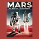 Mars: The Next Giant Leap for Mankind: Space Exploration and the New Frontier Audiobook