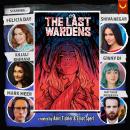 The Last Wardens: A Full-Cast Audio Drama Audiobook