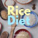Rice Diet: A Review, Analysis, and Beginner's Step by Step Overview Audiobook
