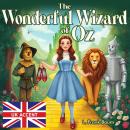 The Wonderful Wizard of Oz (UK Accent) Audiobook