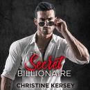 The Secret Billionaire: Billionaires Find Love Audiobook