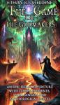 The game of the Godmakers: An epic Isekai adventure with LitRPG elements, dark fantasy and mythologi Audiobook