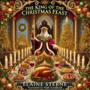 The King of the Christmas Feast Audiobook