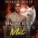 Hunter's Forbidden Mate: MM Wolf Shifter Romance Audiobook