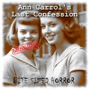 Ann Carrol's Last Confession: Secrets the Shadows Keep Audiobook