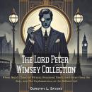 Cover of The Lord Peter Wimsey Collection: Whose Body?, Clouds of Witness, Unnatural Death, Lord Peter Views the Body, and The Unpleasantness at the Bellona Club