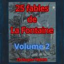 [French] - 25 fables de La Fontaine: Volume 2 Audiobook