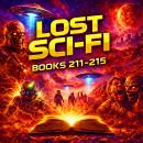 Lost Sci-Fi Books 211 thru 215 - Five Vintage Sci-Fi Short Stories from the 1930s, 1940s, 1950s and 1960s Audiobook